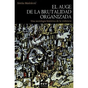 El auge de la brutalidad...