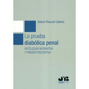 La prueba diabólica penal