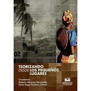 Teorizando desde los...