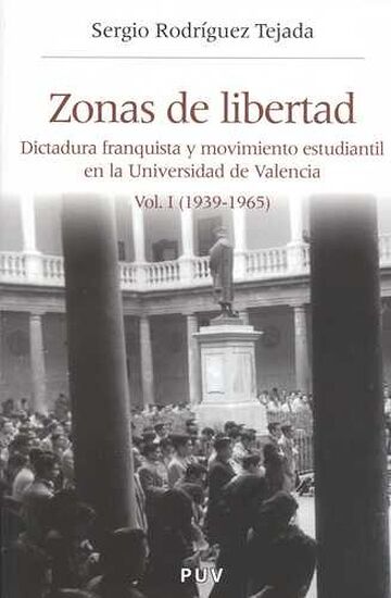 Zonas de libertad (vol. I)
