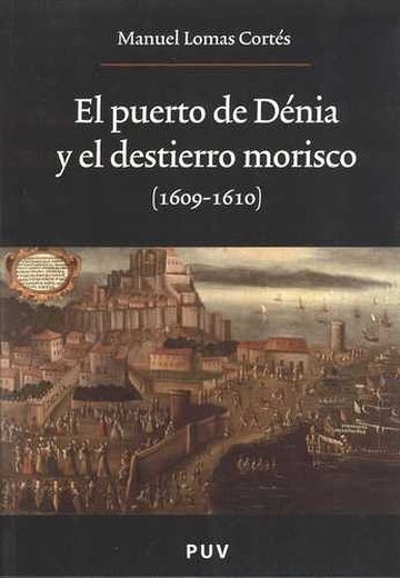 El puerto de Dénia y el...