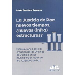 La justicia de paz: nuevos...