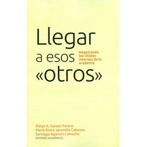 Llegar a esos otros