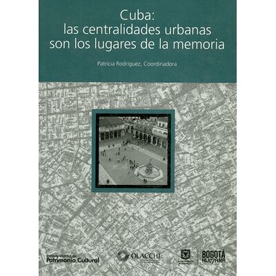Cuba: las centralidades...