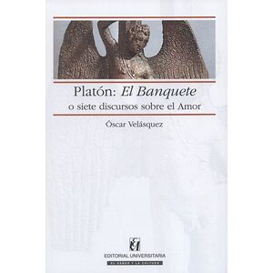 Platón: El Banquete o siete...