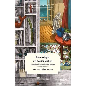 La noología de Xavier Zubiri