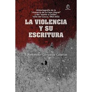 La Violencia y su escritura