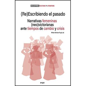(Re)Escribiendo el pasado