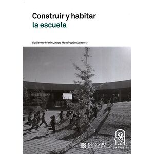 Construir y habitar la escuela