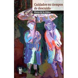 Los cuidados en tiempos de...