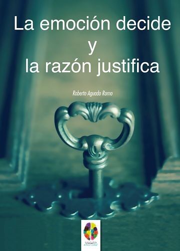 La Emoción decide y la...