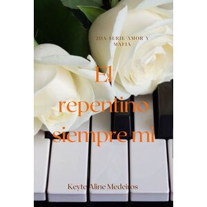 El Repentino Siempre Mi