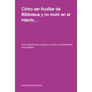 Cómo Ser Auxiliar De...