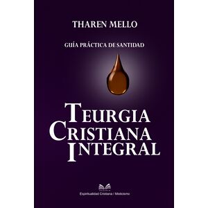 Teurgia Cristiana Integral