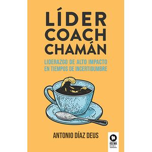 Líder, coach, chamán