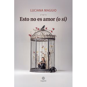 Esto no es amor (o sí)