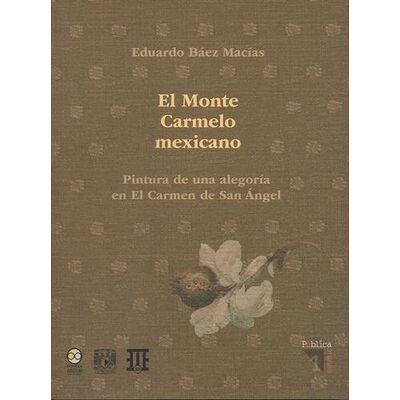 El Monte Carmelo Mexicano....