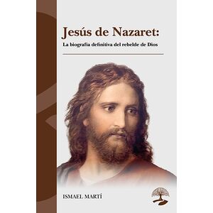 Jesús de Nazaret: La...