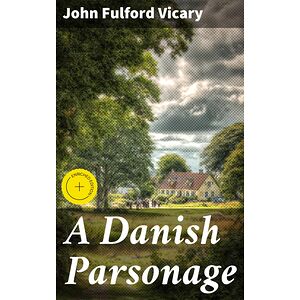 A Danish Parsonage