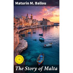 The Story of Malta