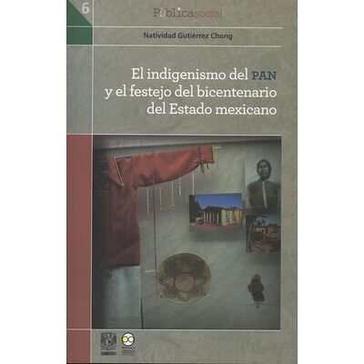 El indigenismo del PAN y el...