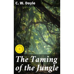 The Taming of the Jungle