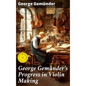 George Gemünder's Progress...