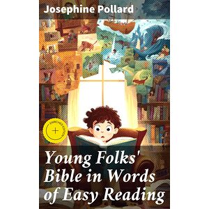 Young Folks' Bible in Words...