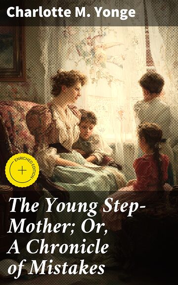 The Young Step-Mother Or, A...