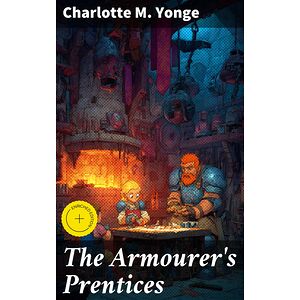 The Armourer's Prentices