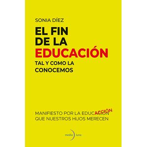 El fin de la educación tal...