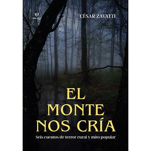 El monte nos cría