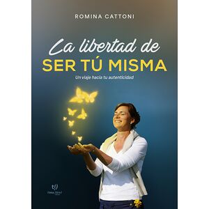 La libertad de ser tú misma