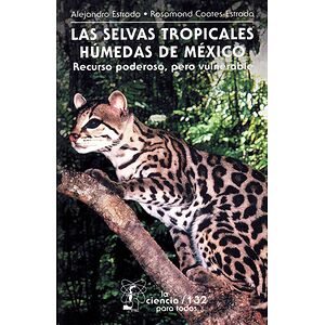 Las selvas tropicales...