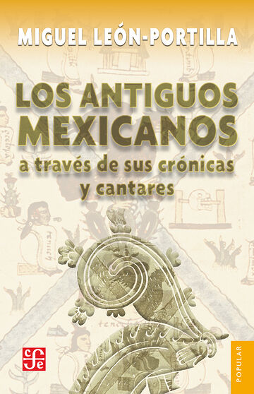 Los antiguos mexicanos a...