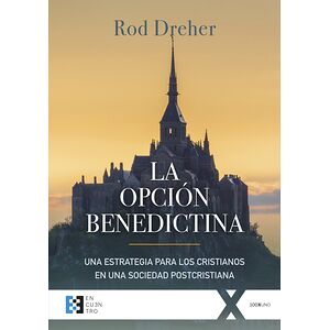 La opción benedictina