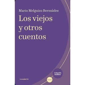 Los viejos y otros cuentos