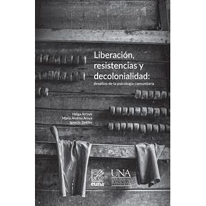 Liberación, resistencias y...