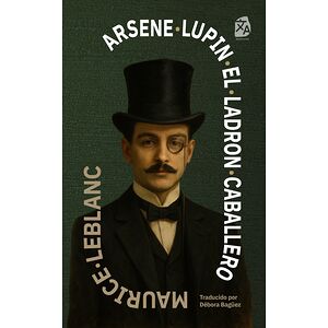 Arsène Lupin, el ladrón...