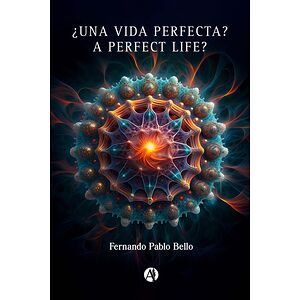 ¿Una vida perfecta? A...