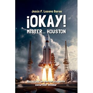 ¡Okay! Mister...Houston
