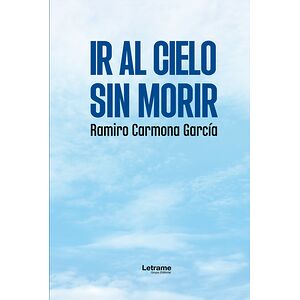 Ir al cielo sin morir
