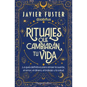 Rituales que cambiarán tu vida
