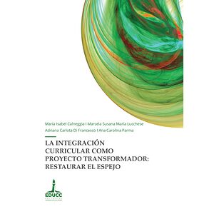 La integración curricular...