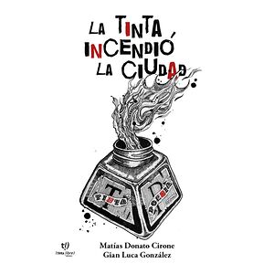 La tinta incendió la ciudad