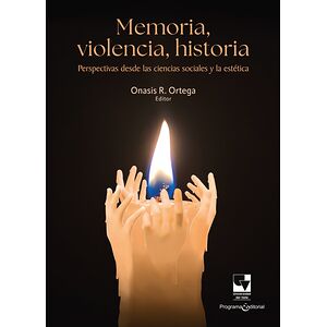 Memoria, violencia, historia