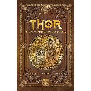 THOR y los guanteletes del...