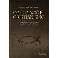 Cómo nació el cristianismo