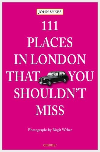 111 Places in London, that...