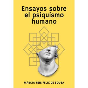 Ensayos Sobre El Psiquismo...